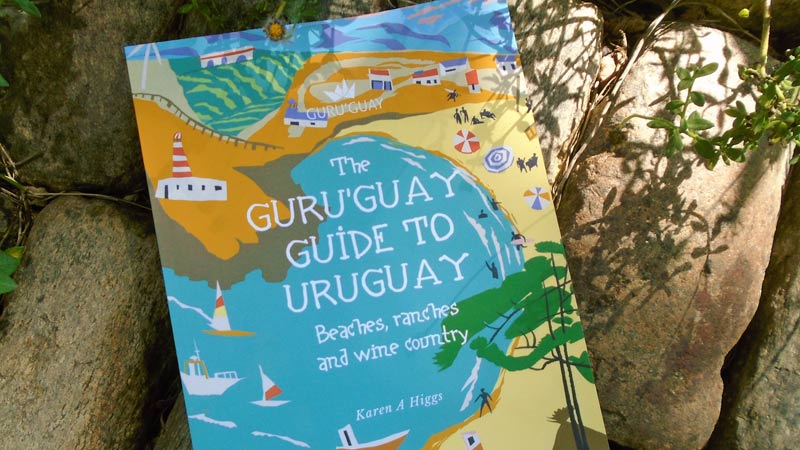 “The Guru’Guay Guide to Uruguay”