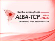 Lucha contra el Ébola, tema central de Cumbre Extraordinaria del ALBA- TCP en La Habana